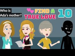 Find A True Love Episode 10 - Loving A Fat Girl Animated Story - English Story 4U