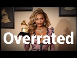 Beyonce: Overrated 🐝🎶🏆❌