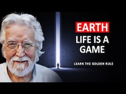 Learn To Play By The Golden Rule And Everything Will Fall Into Place | Neale Donald Walsch