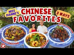 CHINESE FAVORITES 3 WAYS by Miss DIANNE