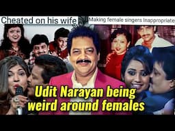 UDIT NARAYAN BEING TOUCHY: KISSING FEMALE SINGERS TO CHEATING ON HIS FIRST WIFE