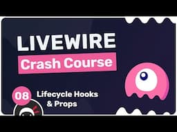 Laravel Livewire Crash Course #8 - Props & Mount Hook