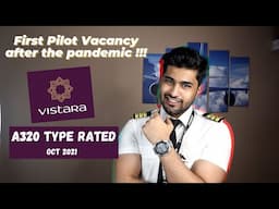 FIRST PILOT VACANCY after the Pandemic | Vistara vacancy October 2021 !!!