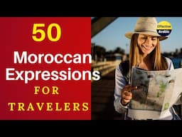 🌍 50 Moroccan Expressions for Travelers 🌍: (Part 1)