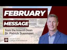 College of Architecture Message from the Dean - February 2025