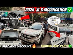 2024 XL 6 MODIFICATION ✅BUDGET MODIFICATION XL 6 🔥मात्र ₹35000 हज़ार में BASE TO TOP बना दिया 😱