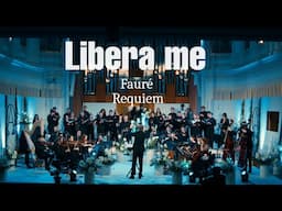 Libera me | Emotional Power from Fauré's Requiem