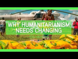 Why humanitarianism needs changing with Thea Hilhorst