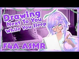 ASMR [F4A] Drawing Next To You While You Sleep [Sleep Aid]