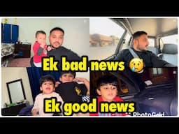 Ek bad news | ek good news  | babar akbar vlog