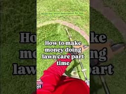 Make MONEY 💰 Mowing Part Time 💴