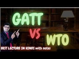 GATT Vs WTO |Difference between GATT and WTO |#gatt #wto #worldtradeorganization #legalclinicbylalit