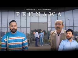 Pehnawa | Sanju sehrawat 2.0 | Short film