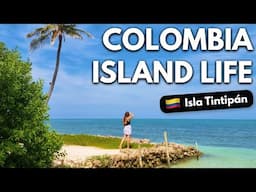 What It's Like Staying On One Of Colombia's Beautiful Remote Islands (Isla Tintipan)