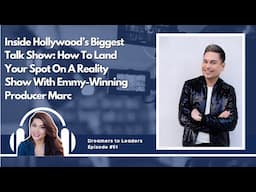 How To Land Your Spot On A Reality Show With Emmy-Winning Producer Marc