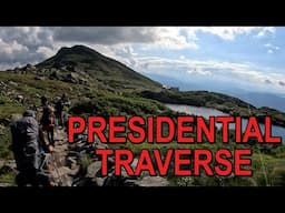 first time hiking the PRESIDENTIAL TRAVERSE (SoBo 3 days)