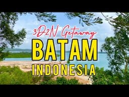 3D2N GETAWAY BATAM INDONESIA