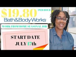 Bath & Body Works is Hiring!! Seasonal Work From Home Job | $19.80/Hour Start July 17th | Training