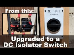 How to install a DC Isolator disconnect switch. How I upgrading from dangerous 48v breakers.