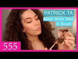 Honest Review Of Patrick Ta's Major Brown Shaping Wax and Brush