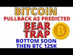 BITCOIN BEAR TRAP:   Bitcoin January Bottom, Rally & Pullback All as Predicted - BTC 125k Soon