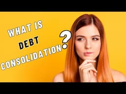 What is Debt Consolidation?