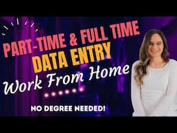 Part-Time & Full Time Data Entry | Remote Work From Home Jobs Paying Up To $94,000 Year | No Degree!