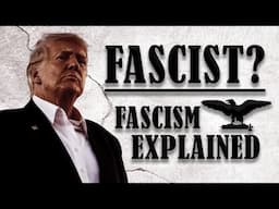 Is Trump a F@SCIST? Ideology & History Explained