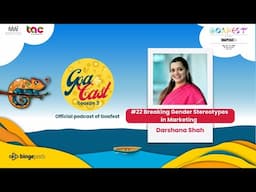 Goacast 2024: Breaking Gender Stereotypes in Marketing with Darshana Shah