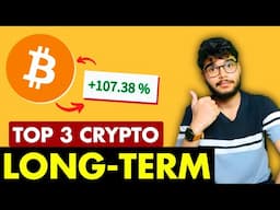 Best 3 Crypto for Long-Term | Best crypto to invest in 2025 | Top 3 cryptocurrencies | Crypto News