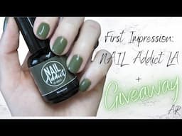 Nail Addict LA First Impression plus GIVEAWAY | Easy Gel Mani