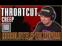 ABSOLUTELY FILTHY! THROATCUT. - CREEP - REACTION