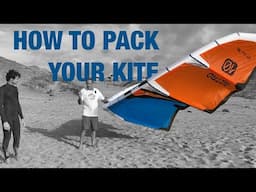 How to pack up your Kitesurfing KITE