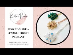 Sparkle Fidget Pendant - How to Make Fidget Jewellery - Simple Jewellery Making Tutorial