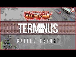 The Walking Dead: All Out War - Battle Report - Terminus