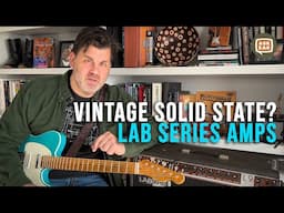 Vintage Solid State? Lab Series Amps - Ask Zac 218