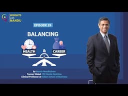 How to balance health and career ? | Episode 29