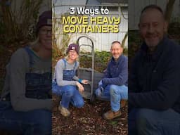 Move Heavy Containers Like a PRO! (3 WAYS!) #shorts #garden