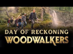 Day Of Reckoning (from "Woodwalkers")