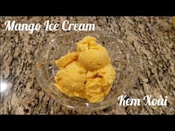 Mango Ice Cream (easy recipe) - Kem Xoài (dễ làm)