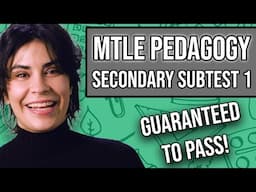 MTLE Pedagogy: Secondary (Grades 5-12) Subtest 1 (Study Guide + Practice Questions)