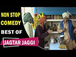 ਆਪ ਨੰਗ ਬਾਪ ਨੰਗ ਚੌਥਾਂ ਨੰਗ ਲੱਬਿਆ ਲਾਲਾ 😂😂Jagtar Jaggi | Non-Stop | Punjabi | Best Comedy | Funny Scenes