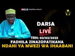 🔴#LIVE: DARSA:  FADHILA ZINAZOPATIKANA NDANI YA MWEZI WA SHAABANI | SHEIKH RUSAGANYA  trh 03/02/2025