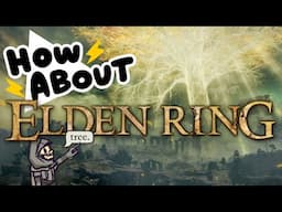 Why Elden Ring Is So Satisfying to Explore || HOW ABOUT THIS GAME?