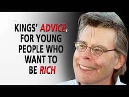 Stephen King's Advice, for Young People Who Want to Be Rich