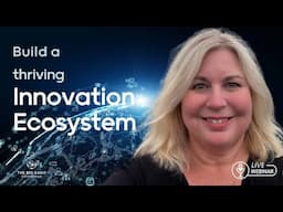 Build a Thriving Innovation Ecosystem