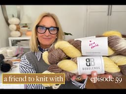 a friend to knit with - episode 59 - A new year and a fun present!