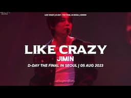 [ENG] FULL LIVE Jimin "LIKE CRAZY" D-DAY The Final In Seoul *ARMYs singing on point* [230805]