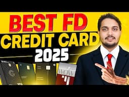 Best FD Credit Cards 2025 | Credit Cards for Beginners | Best Secured Credit Cards | Lifetime free