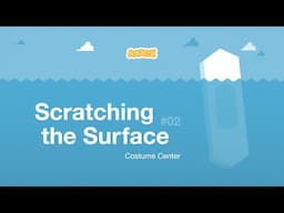 Scratching the Surface: Costume Center